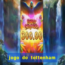 jogo do tottenham hoje palpite